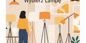 Jak Wybrać Idealną Lampę Stojącą do Salonu? Kompletny Poradnik!